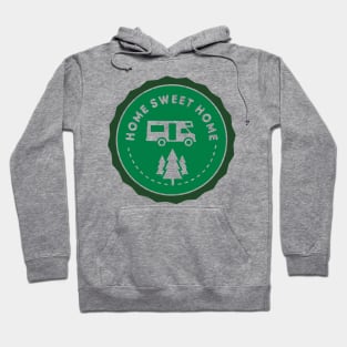 Camping: Home Sweet Home Hoodie